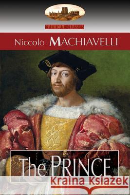The Prince: Translated by N. H. Thomson with Preface by Luigi Ricci and Biographical Sketch by Herbert Butterfield (Aziloth Books) Niccolo Machiavelli 9781911405801 Aziloth Books - książka