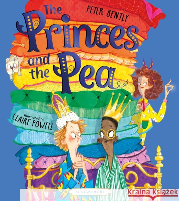 The Princes and the Pea Bently, Peter 9781526641960 Bloomsbury Publishing PLC - książka