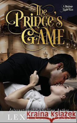 The Prince's Game Lexi C. Foss 9780998555799 Lexi C. Foss - książka