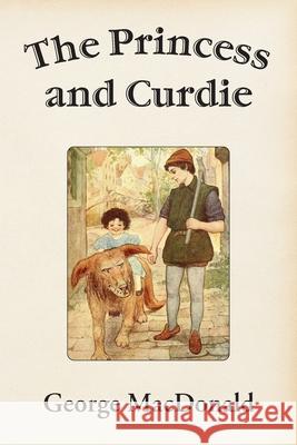 The Princess and Curdie George MacDonald 9781631710155 Unorthodox Press - książka