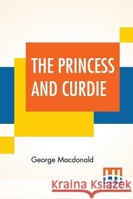 The Princess And Curdie George MacDonald 9789353369446 Lector House - książka