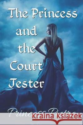 The Princess and the Court Jester Princess Pietra 9781090355188 Independently Published - książka