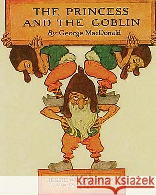 The Princess and the Goblin George MacDonald 9781463573539 Createspace - książka