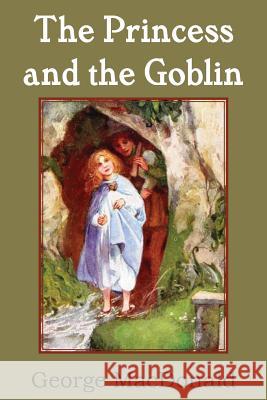 The Princess and the Goblin George MacDonald 9781483703343 Bottom of the Hill Publishing - książka