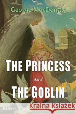 The Princess and the Goblin George MacDonald Jessie Smith Ruth Cohen 9781609426026 Iap - Information Age Pub. Inc. - książka