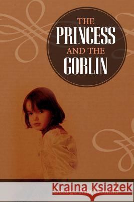 The Princess and the Goblin George MacDonald 9781619492257 Empire Books - książka