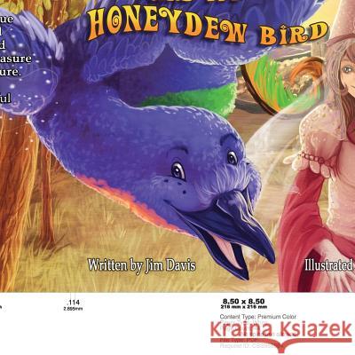 The Princess and the Honeydew Bird Jim Davis, M. Nelson 9781300409953 Lulu.com - książka