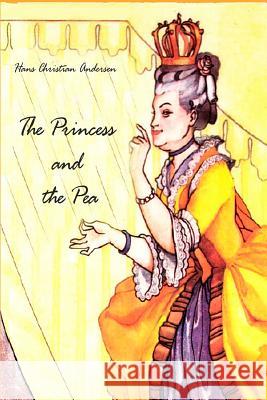 The Princess and the Pea Hans Christian Andersen 9781530024988 Createspace Independent Publishing Platform - książka