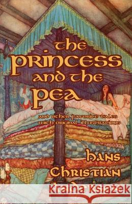 The Princess and the Pea and Other Favorite Tales (With Original Illustrations) Paull, H. B. 9780692024102 Hythloday Press - książka