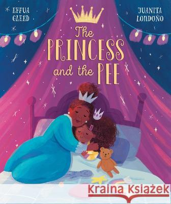 The Princess and the Pee Effua Gleed Juanita Londo? 9780711277755 Frances Lincoln Ltd - książka