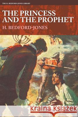 The Princess and the Prophet H. Bedford-Jones John Richard Flanagan 9781618273413 Altus Press - książka