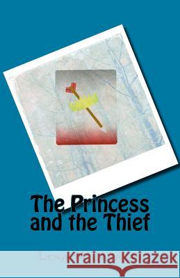 The Princess and the Thief Lena M. Canavan 9781532892752 Createspace Independent Publishing Platform - książka