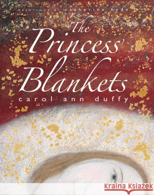 The Princess' Blankets Carol Ann Duffy 9781848771611 Templar Publishing - książka