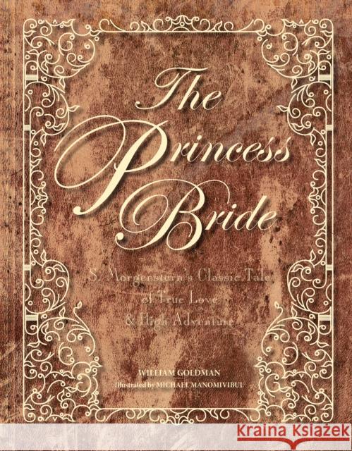 The Princess Bride: S. Morgenstern's Classic Tale of True Love and High Adventure William Goldman Michael Manomivibul 9781328948854 Houghton Mifflin - książka
