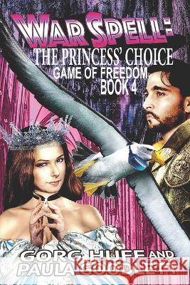 The Princess' Choice Paula Goodlett Gorg Huff  9798370873188 Independently Published - książka