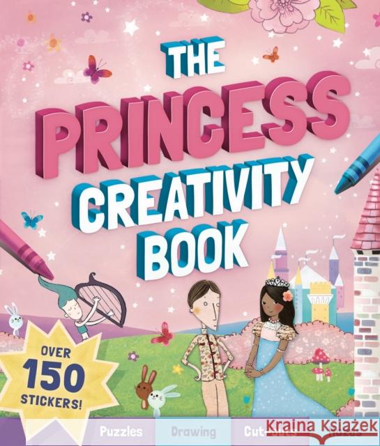 The Princess Creativity Book Andrea Pinnington   9781783124626 Hachette Children's Group - książka