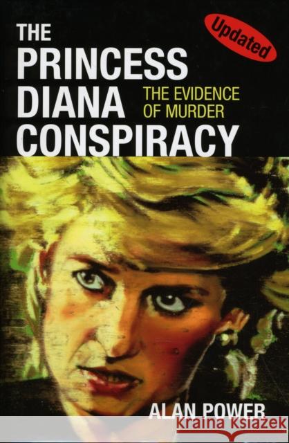 The Princess Diana Conspiracy Alan Power 9780957573802 Probity Press Ltd - książka