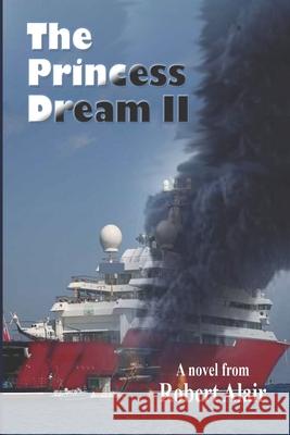 The Princess Dream II Robert Alair 9781675268957 Independently Published - książka