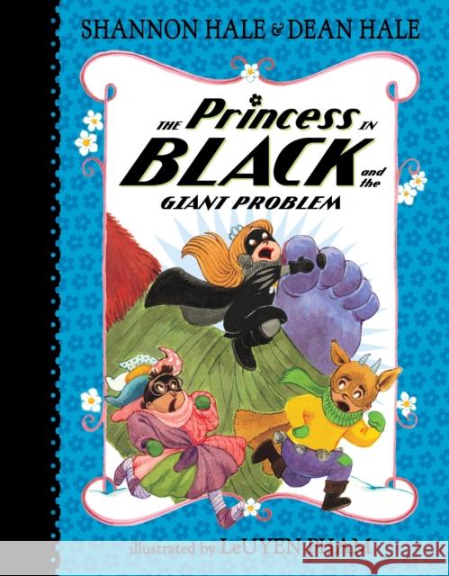 The Princess in Black and the Giant Problem Shannon Hale Dean Hale Leuyen Pham 9781536202229 Candlewick Press - książka