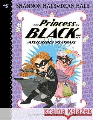 The Princess in Black and the Mysterious Playdate Shannon Hale Dean Hale LeUyen Pham 9781536200515 Candlewick Press (MA) - książka