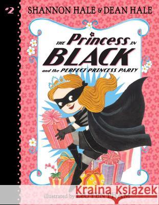 The Princess in Black and the Perfect Princess Party Shannon Hale Dean Hale LeUyen Pham 9780763687588 Candlewick Press (MA) - książka