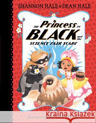 The Princess in Black and the Science Fair Scare Shannon Hale LeUyen Pham 9780763688271 Candlewick Press (MA) - książka