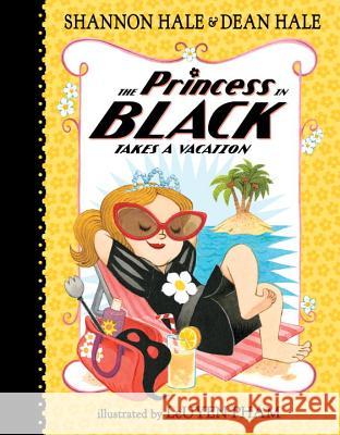 The Princess in Black Takes a Vacation Shannon Hale Dean Hale LeUyen Pham 9780763665128 Candlewick Press (MA) - książka