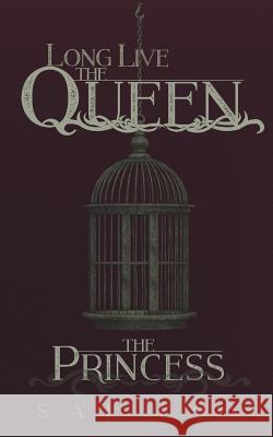 The Princess: Long Live the Queen, Book One Sai Fox 9781981074174 Independently Published - książka