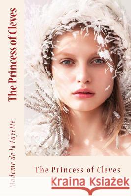 The Princess of Cleves Madame D Sir Angels 9781548005351 Createspace Independent Publishing Platform - książka
