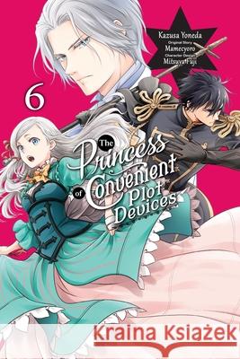 The Princess of Convenient Plot Devices, Vol. 6 (manga) Sarah Moon 9798855427714 Little, Brown & Company - książka