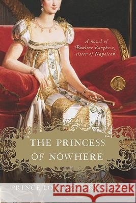 The Princess of Nowhere Lorenzo Borghese Nita Krevans 9780061721618 Avon a - książka