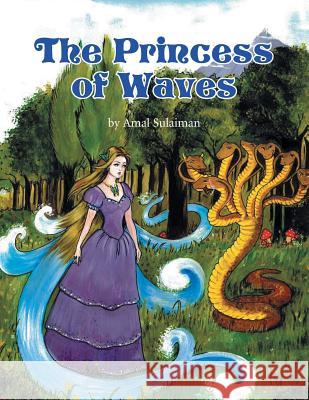 The Princess of Waves Amal Sulaiman 9781483672021 Xlibris Corporation - książka