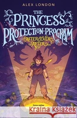 The Princess Protection Program #2: After Ever After Alex London 9780063303928 Greenwillow Books - książka