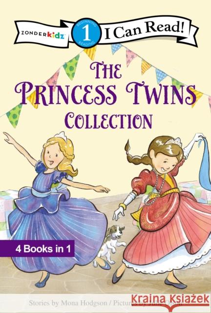 The Princess Twins Collection: Level 1 Hodgson, Mona 9780310753193 Zonderkidz - książka