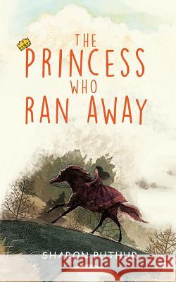 The Princess Who Ran Away Sharon Puthur 9789352019878 Inkstate - książka