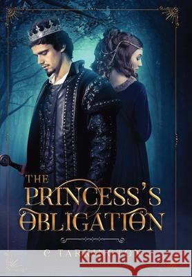 The Princess's Obligation C. Tarkington 9781087905198 C Tarkington - książka