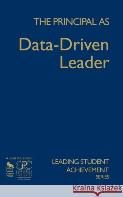 The Principal as Data-Driven Leader Ontario Principals' Council 9781412963046 Corwin Press - książka