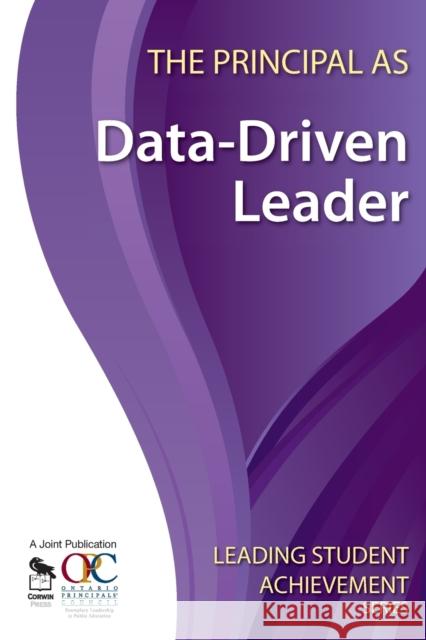 The Principal as Data-Driven Leader Ontario Principals' Council 9781412963053 Corwin Press - książka
