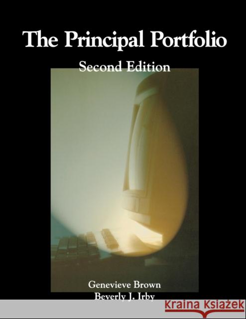 The Principal Portfolio Genevieve Brown Beverly J. Irby 9780761977001 Corwin Press - książka