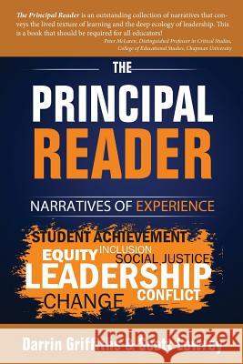 The Principal Reader: Narratives of Experience Darrin Griffiths Scott Lowrey 9780991862627 Word & Deed Publishing Incorporated - książka