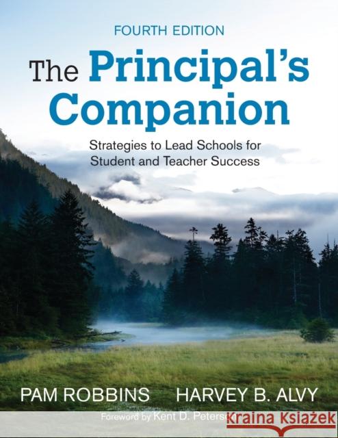 The Principal′s Companion: Strategies to Lead Schools for Student and Teacher Success Robbins, Pamela M. 9781452287591 Corwin Publishers - książka