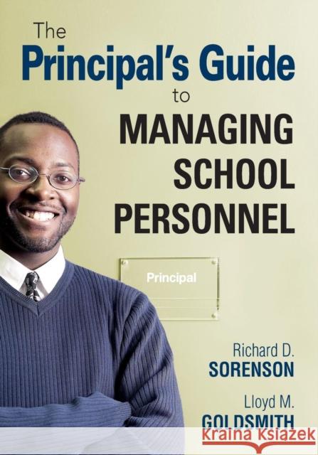 The Principal′s Guide to Managing School Personnel Sorenson, Richard D. 9781412961233 Corwin Press - książka
