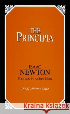 The Principia Issac Newton Andrew Motte Isaac Newton 9780879759803 Prometheus Books - książka