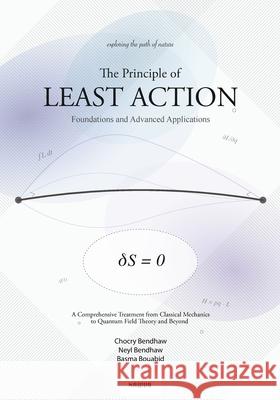 The Principle of Least Action Chocry Bendhaw Neyl Bendhaw Basma Bouabid 9782488616003 Nawva - książka