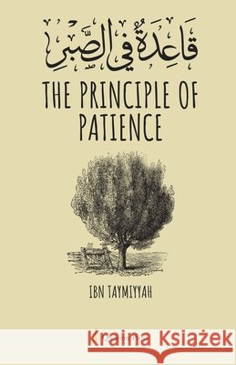 The Principle of Patience Ibn Taymiyyah 9789394770201 Qadeem Press - książka