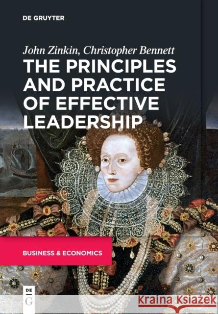 The Principles and Practice of Effective Leadership John Zinkin C. J. Bennett 9783110707809 de Gruyter - książka