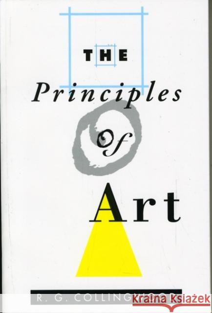 The Principles of Art R G Collingwood 9780195002096  - książka