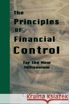 The Principles of Financial Control for the New Millennium Leslie C. Green 9781881524267 Milligan Books - książka