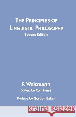 The Principles of Linguistic Philosophy Friedrich Waismann 9780333630549 PALGRAVE MACMILLAN - książka