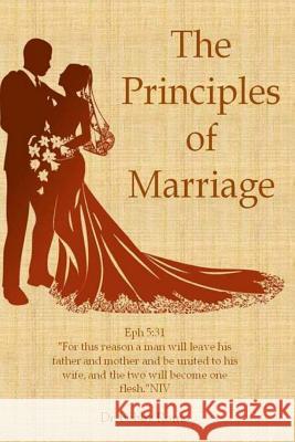 The Principles of Marriage Dr Bobby Romo 9781976359026 Createspace Independent Publishing Platform - książka